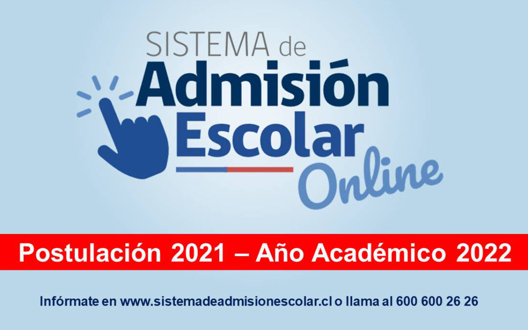 Proceso de Postulación 2022 Sistema de Admisión Escolar SAE